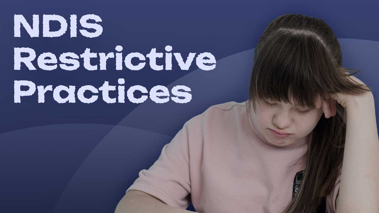 What the NDIS Rules Say About Restrictive Practices in 2025
